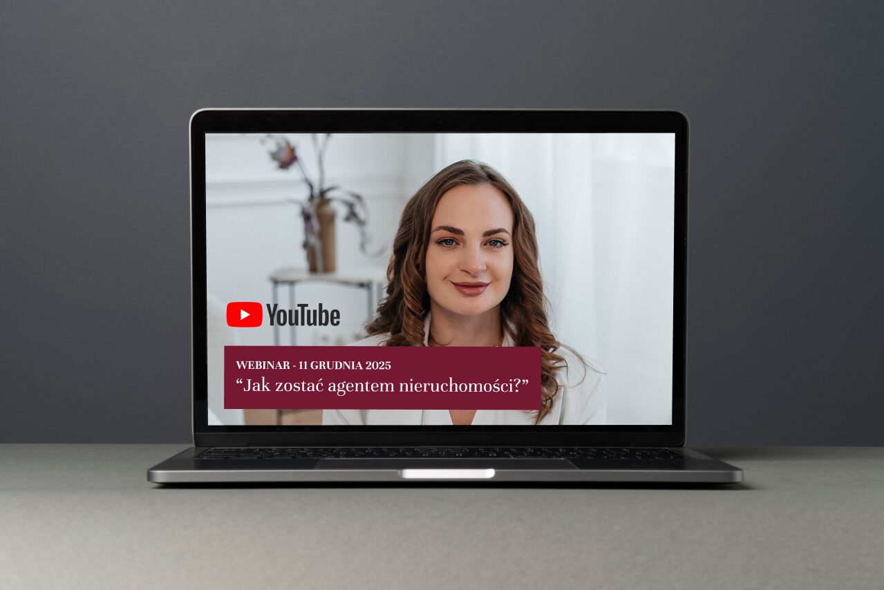 WEBINAR 11.12 – JAK ZOSTAĆ AGENTEM NIERUCHOMOŚCI? – WEBINAR REKRUTACYJNY